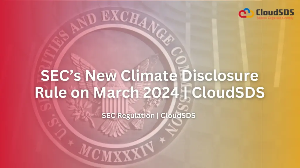 SEC’s New Climate Disclosure Rule on March 2024 | CloudSDS