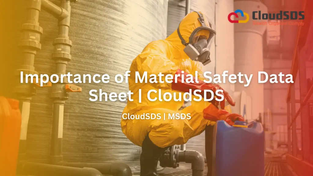 Importance of Material Safety Data Sheet | CloudSDS