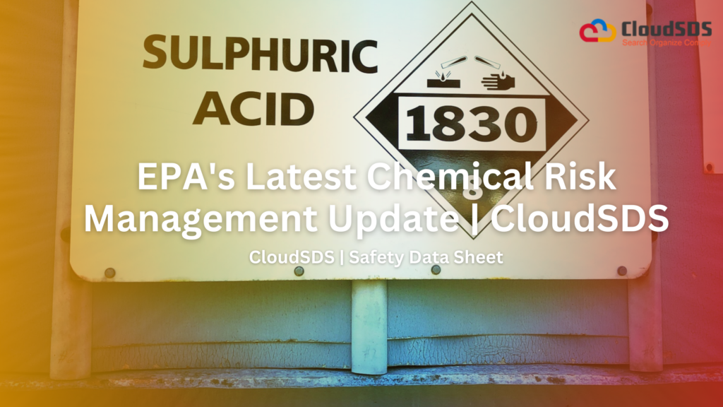 EPA's Latest Chemical Risk Management Update | CloudSDS