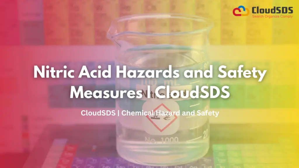 Nitric Acid Hazards and Safety Measures | CloudSDS
