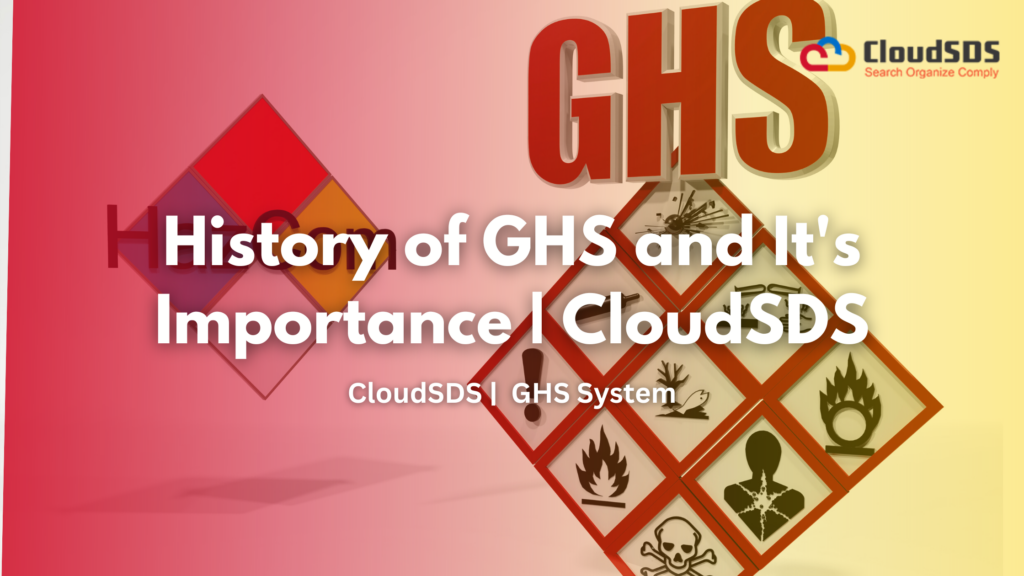 History of GHS and It's Importance | CloudSDS