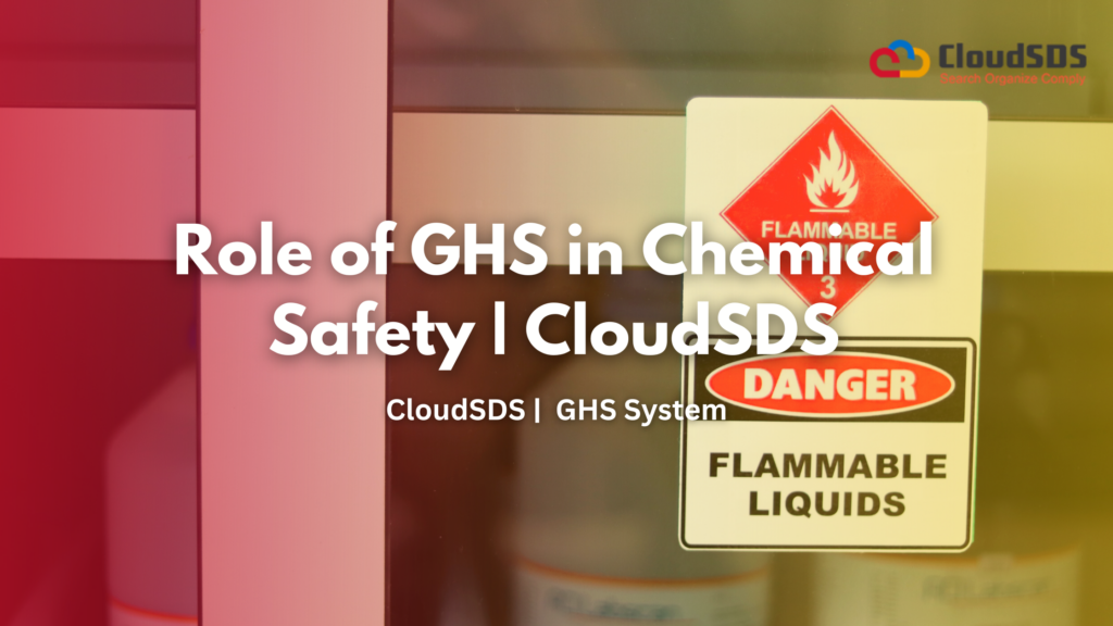 Role of GHS in Chemical Safety | CloudSDS