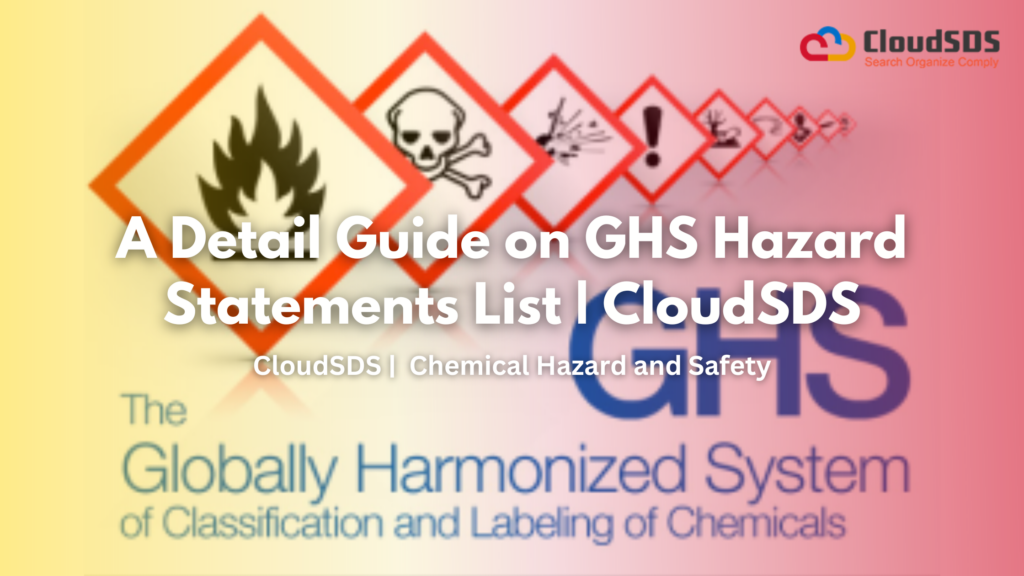 A Detail Guide on GHS Hazard Statements List | CloudSDS