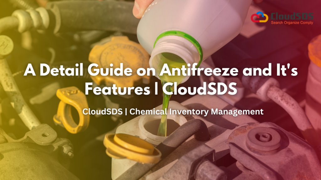 A Detail Guide on Antifreeze and It's Features | CloudSDS