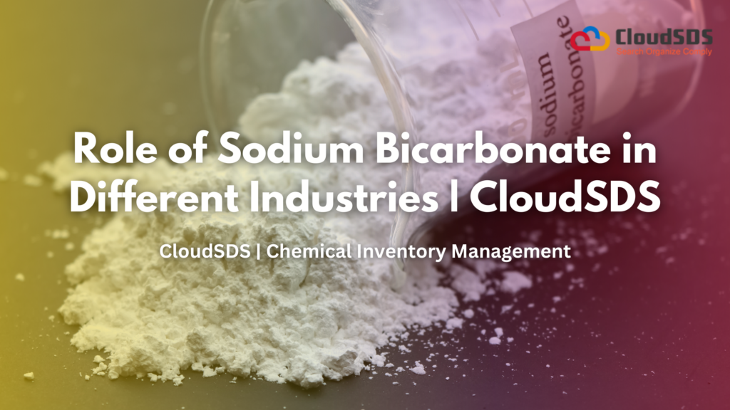 Role of Sodium Bicarbonate in Different Industries | CloudSDS