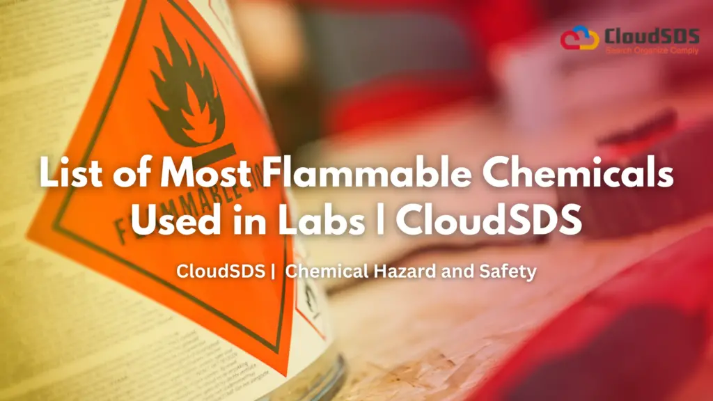 List of Most Flammable Chemicals Used in Labs | CloudSDS