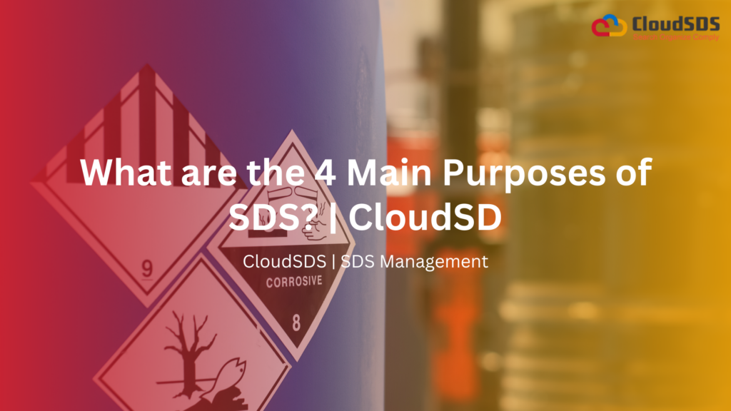 What are the 4 Main Purposes of SDS