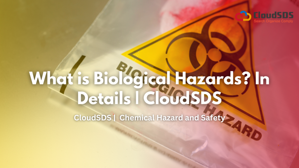 What is Biological Hazards? In Details | CloudSDS