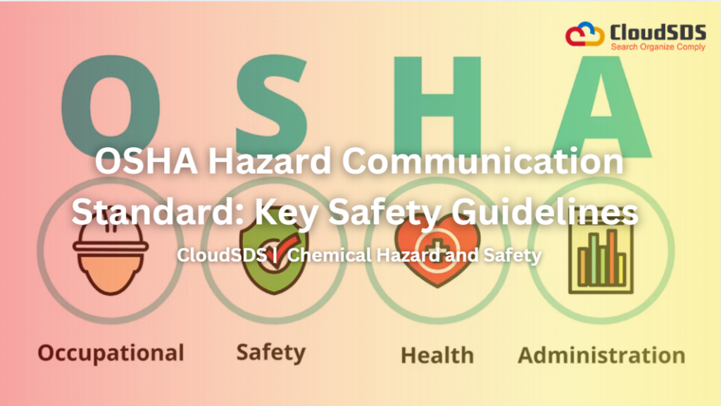 OSHA Hazard Communication Standard: Key Safety Guidelines