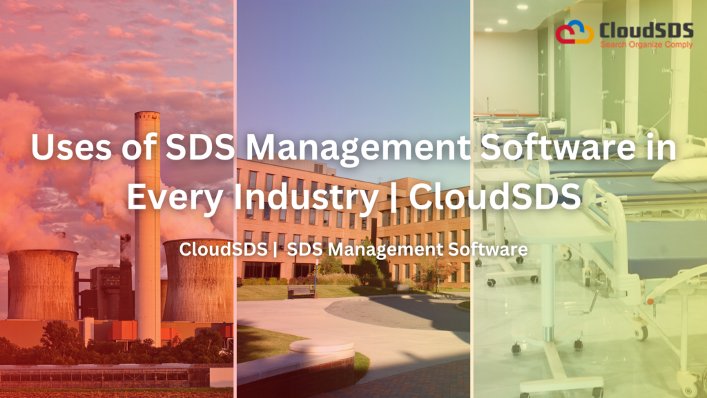 Uses of SDS Management Software in Every Industry | CloudSDS