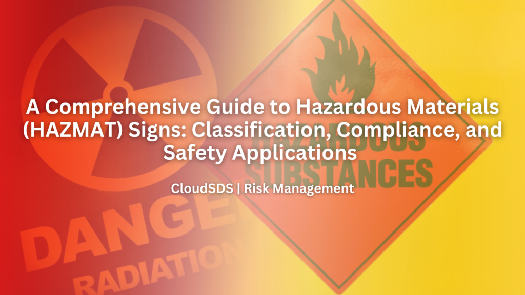 A Comprehensive Guide to Hazardous Materials (HAZMAT) Signs: Classification, Compliance, and Safety Applications