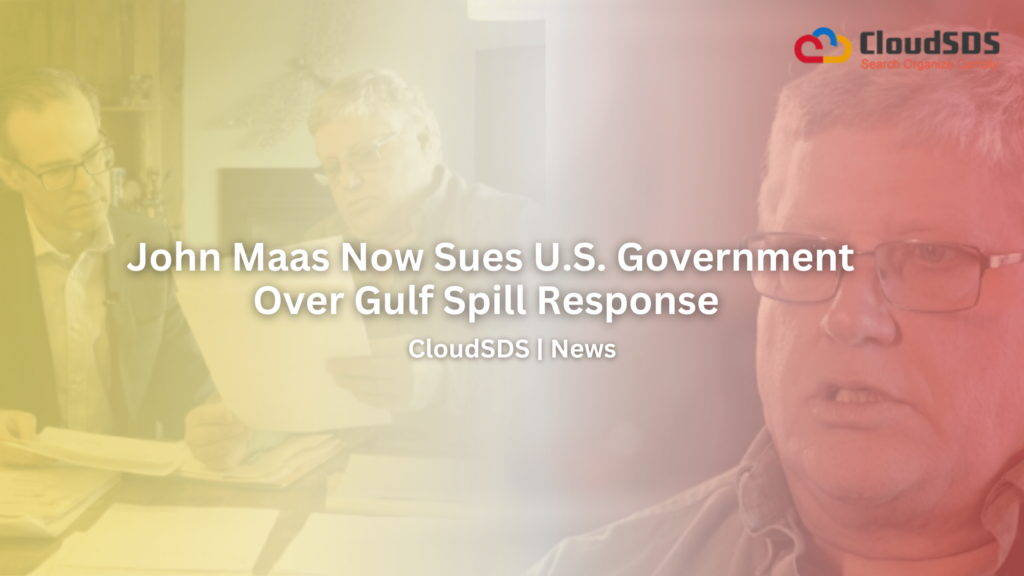 John Maas Now Sues U.S. Government Over Gulf Spill Response