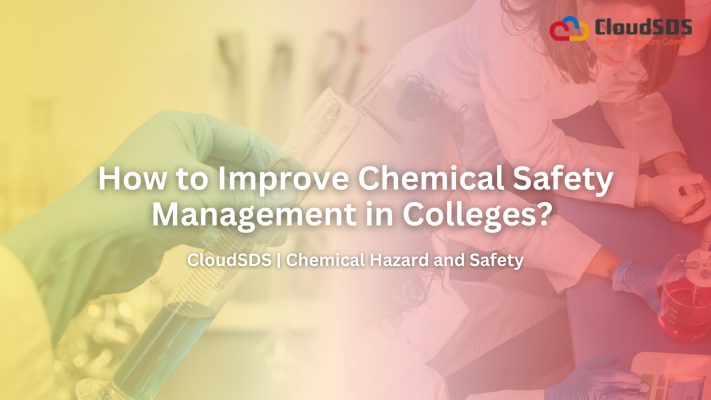 How to Improve Chemical Safety Management in Colleges?