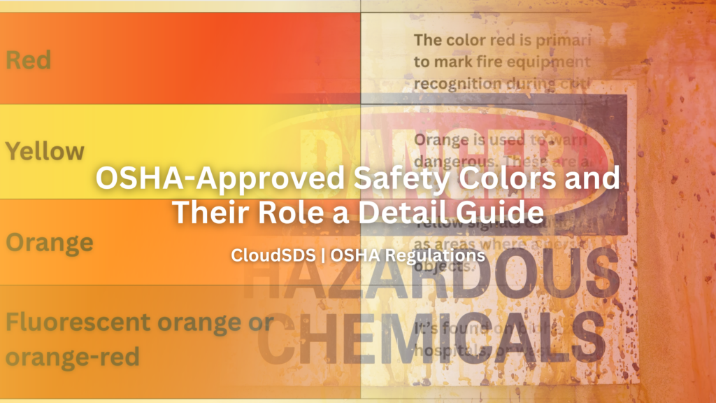 OSHA-Approved Safety Colors and Their Role a Detail Guide