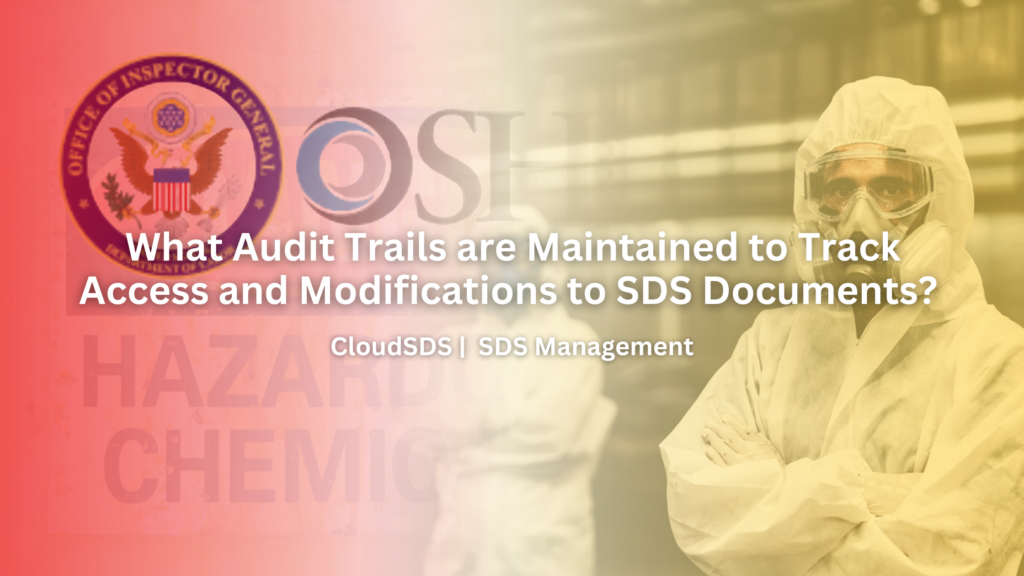 What Audit Trails are Maintained to Track Access and Modifications to SDS Documents?