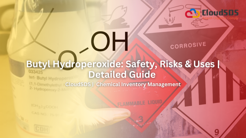 Butyl Hydroperoxide: Safety, Risks & Uses | Detailed Guide