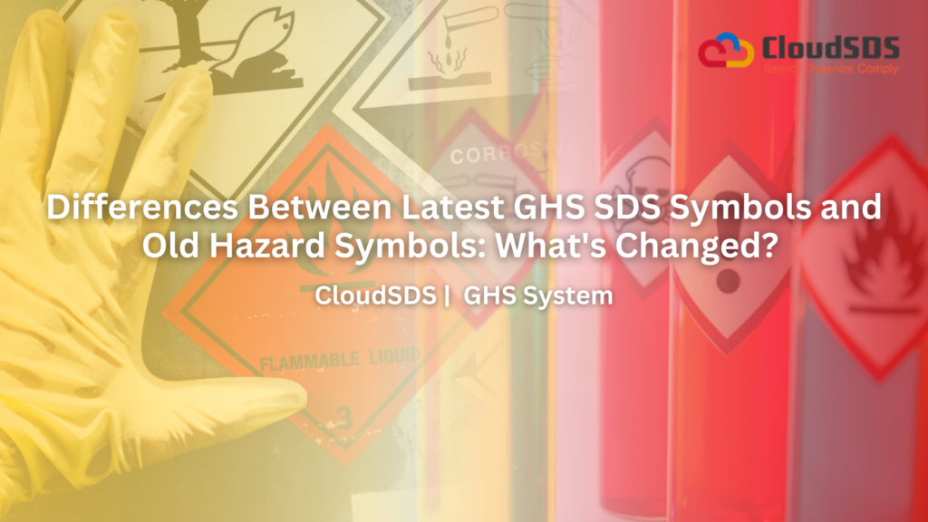 Differences Between Latest GHS SDS Symbols and Old Hazard Symbols: What's Changed?