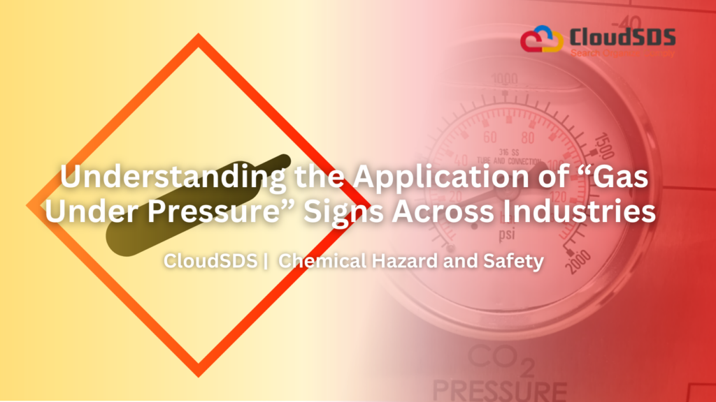 Understanding the Application of “Gas Under Pressure” Signs Across Industries