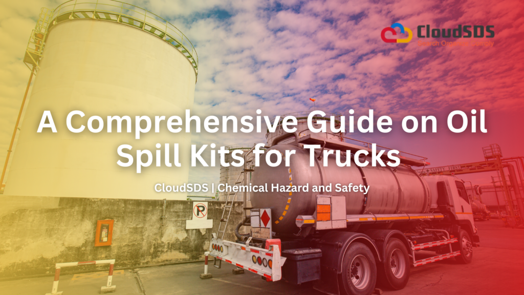 A Comprehensive Guide on Oil Spill Kits for Trucks