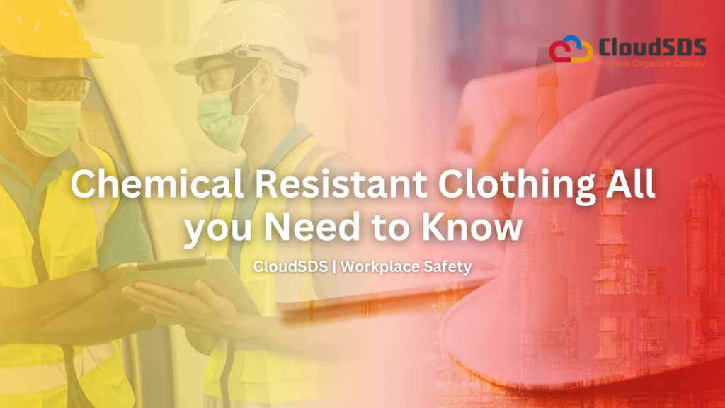 Chemical Resistant Clothing All you Need to Know