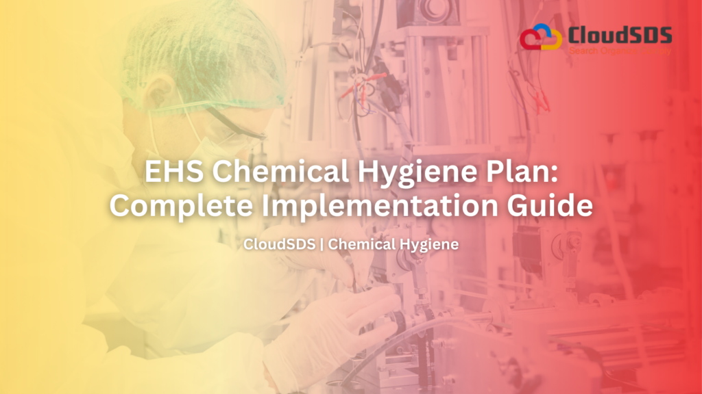 EHS Chemical Hygiene Plan Complete Implementation Guide
