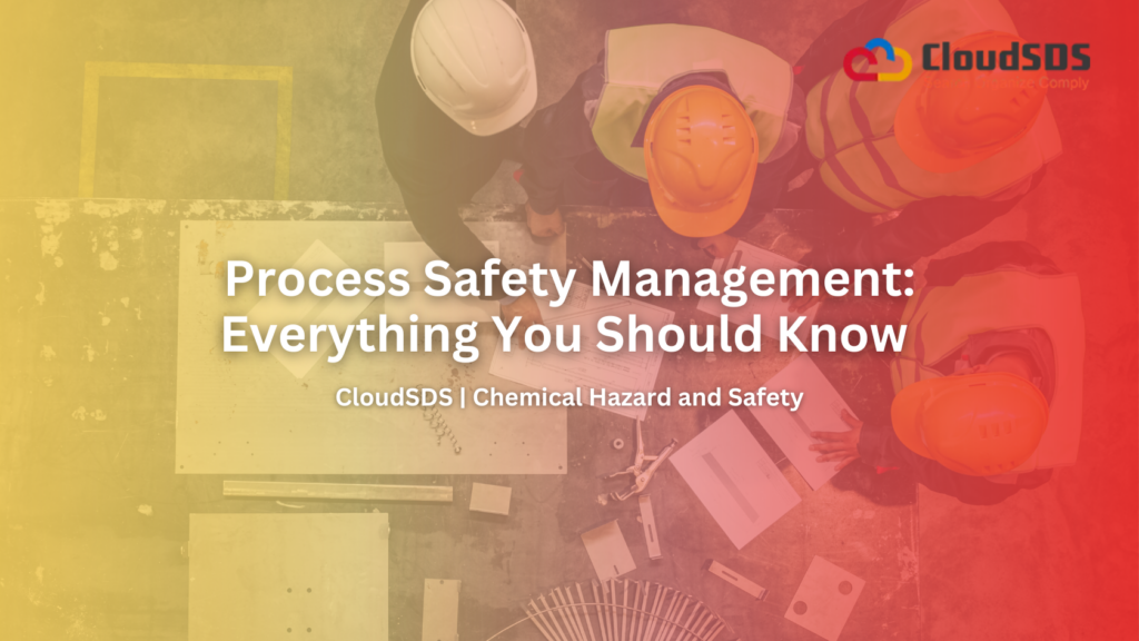 Process Safety Management Everything You Should Know