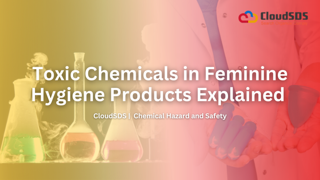 Toxic Chemicals in Feminine Hygiene Products Explained