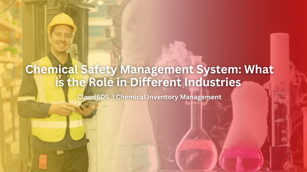 Chemical Safety Management System What is the Role in Different Industries