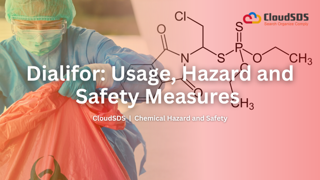 Dialifor Usage, Hazard and Safety Measures