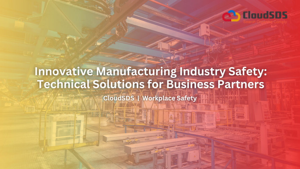 Innovative Manufacturing Industry Safety Technical Solutions for Business Partners