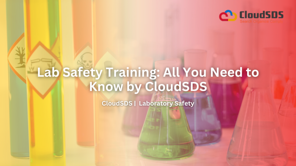 Lab Safety Training All You Need to Know by CloudSDS