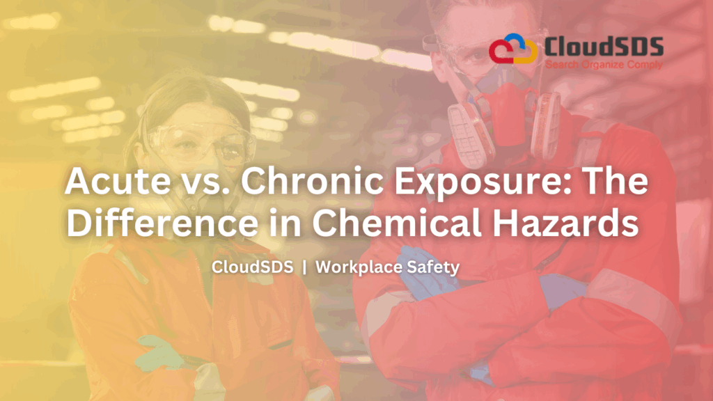 Acute vs. Chronic Exposure The Difference in Chemical Hazards