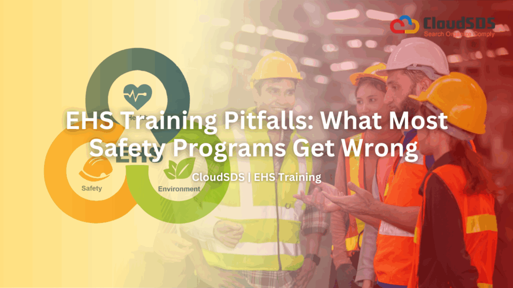 EHS Training Pitfalls What Most Safety Programs Get Wrong
