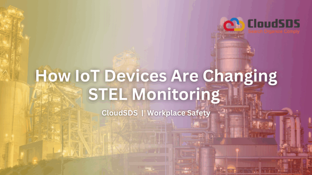 How IoT Devices Are Changing STEL Monitoring