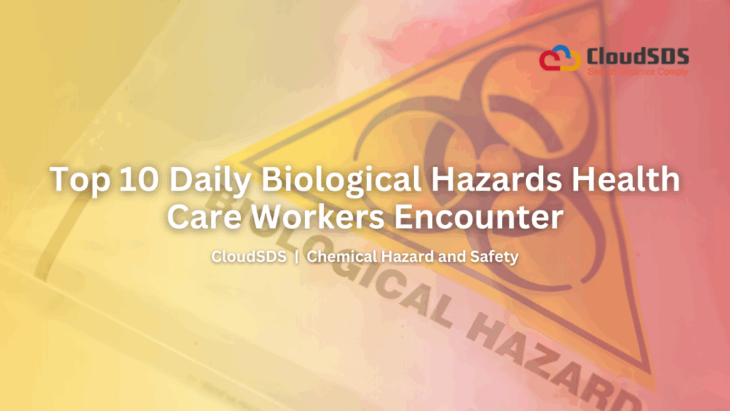 Top 10 Daily Biological Hazards Health Care Workers EncounterTop 10 Daily Biological Hazards Health Care Workers Encounter