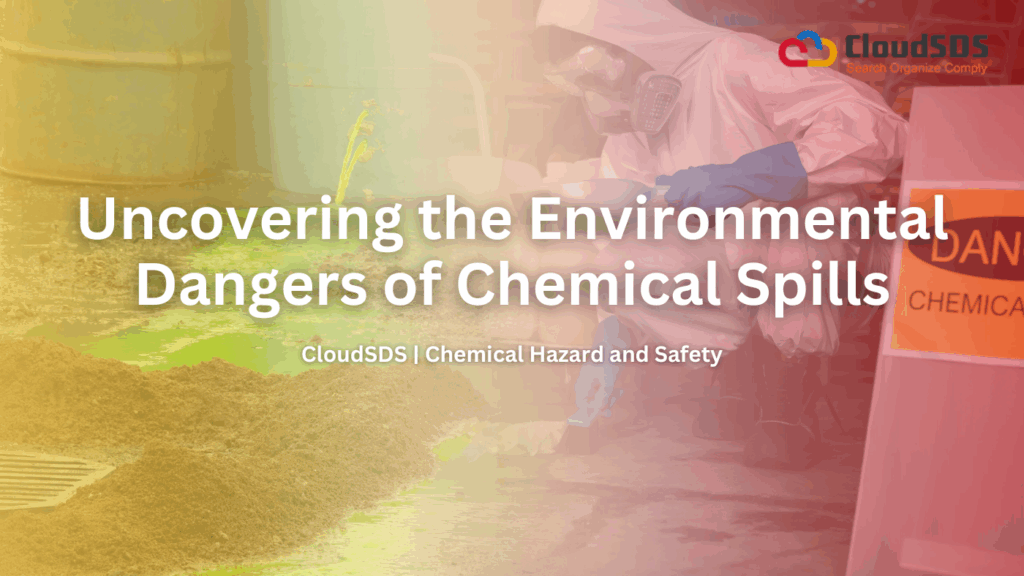 Uncovering the Environmental Dangers of Chemical Spills