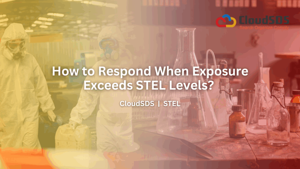 How to Respond When Exposure Exceeds STEL Levels