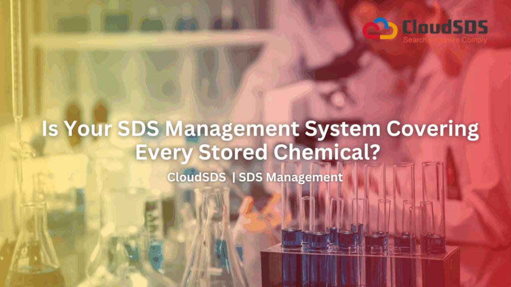 Is Your SDS Management System Covering Every Stored Chemical